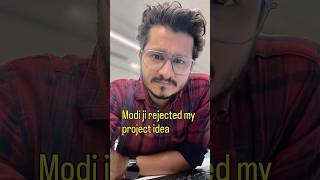Modi ji rejected my world changing project idea #coding #bestprojects