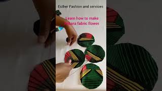 how to make Ankara fabric flower