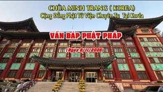 Vấn Đáp Phật Pháp Khóa Tu " Bình Yên Từ Gia Đình" - Cộng Đồng Phật Tử  Viện Chuyên Tu Tại Hàn Quốc