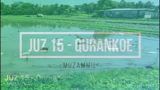 Juz  15 - Muzammil - QuranKoe