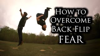 How to Overcome Back Flip FEAR & Understanding Why You Feel It