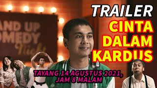 Trailer Cinta Dalam Kardus, Tayang 14 Agustus 2021 di Bioskop KompasTV!