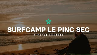 Premium Surfcamp Le Pin Sec | RIPSTAR