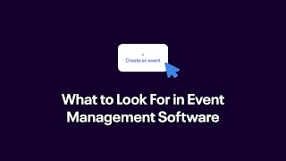 What to Look For in Event Management Software screenshot 2