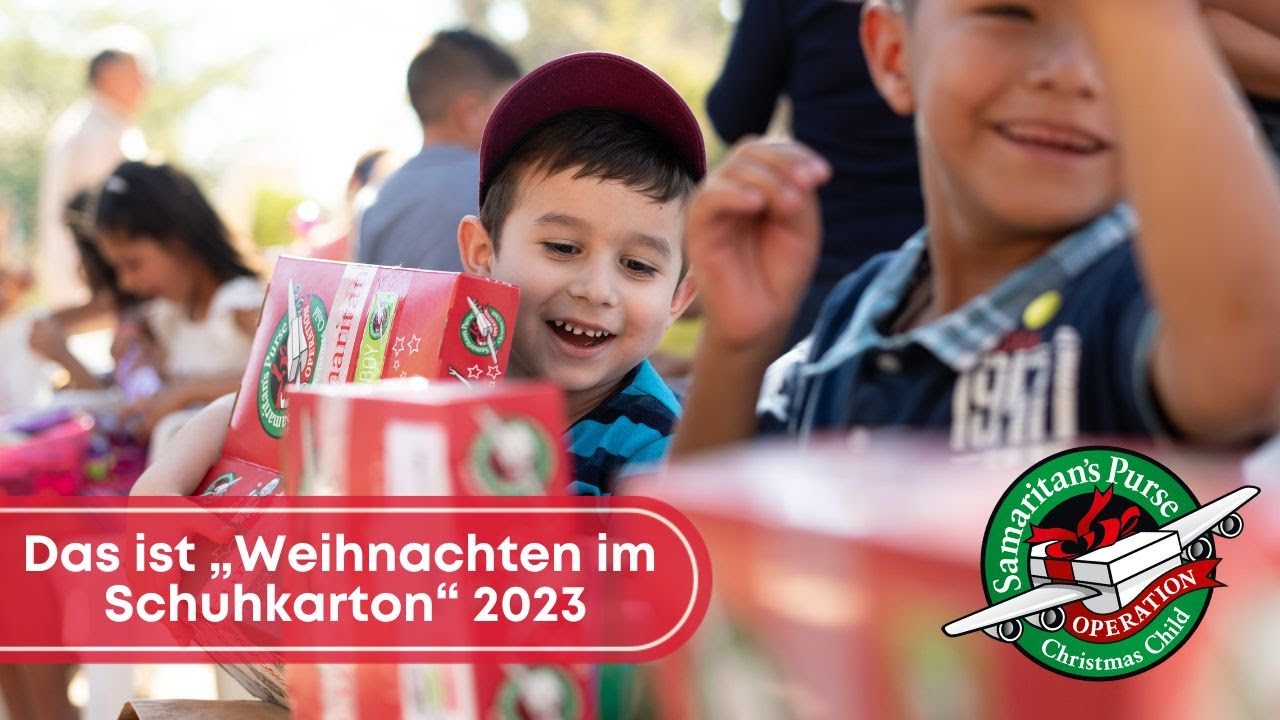 Das ist „Weihnachten im Schuhkarton“- Saison 2023