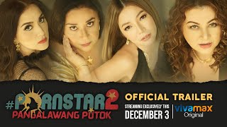 Pornstar 2: Pangalawang Putok Official Trailer | Ara Mina, Alma Moreno, Maui Taylor, Rosanna Roces