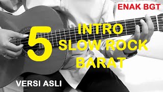 5 INTRO LAGU SLOW ROCK BARAT VERSI ASLI PETIKANNYA ENAK BANGET