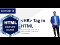 Horizontol ruler tag in HTML: Lecture 15