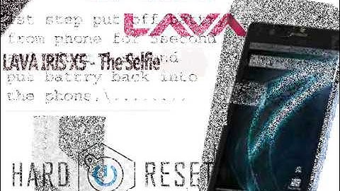 Lava Iris X5 Selfie |  Hard Reset | Pattern Unlock...