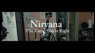 Nirvana - You Know You're Right [Guitar Cover]