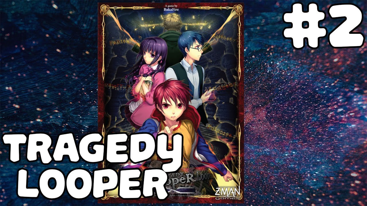 TRAGEDY LOOPER 2 June 6th 2019 YouTube