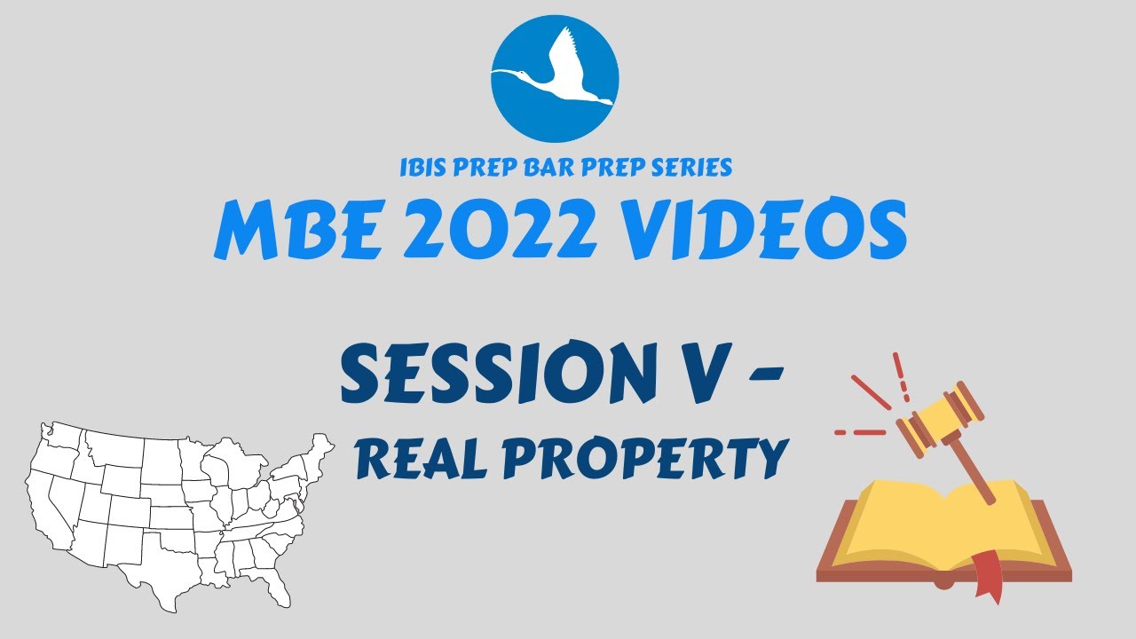 MBE 2022 Session V Real Property YouTube