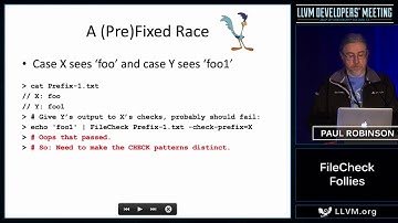 2016 LLVM Developers’ Meeting: P. Robinson “FileCheck Follies”