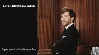 Baptiste-Florian Marle-Ouvrard organ concert at Saint-Sulpice