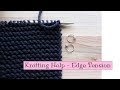 Knitting Help - Edge Tension