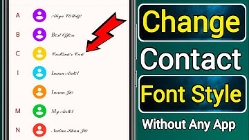 how to change contact name font style change font style contact style name contact number name style