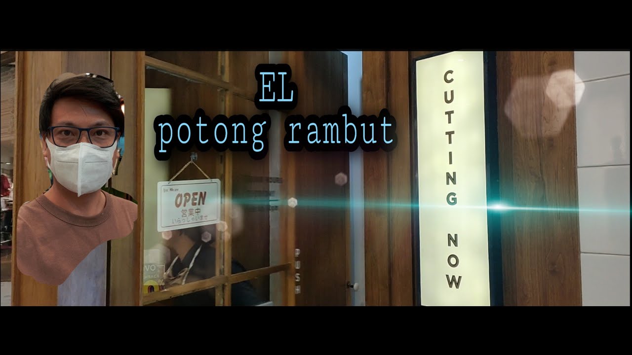 EL potong rambut new normal  back to normal  YouTube