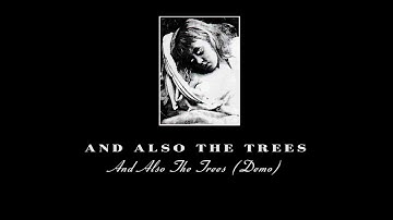 AND ALSO THE TREES - And Also The Trees (demo) ["Malvern Demos" - 1980/1981] - ᴙᴇᴍᴀᴤᴛᴇᴙᴇᴅ