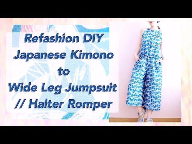 Refashion DIY Kimono to Wide Leg Jumpsuit / Romper // 着物リメイクㅣmadebyaya