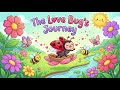 The Love Bug’s Journey: A Magical Story of Kindness | Rolling Kitten TV