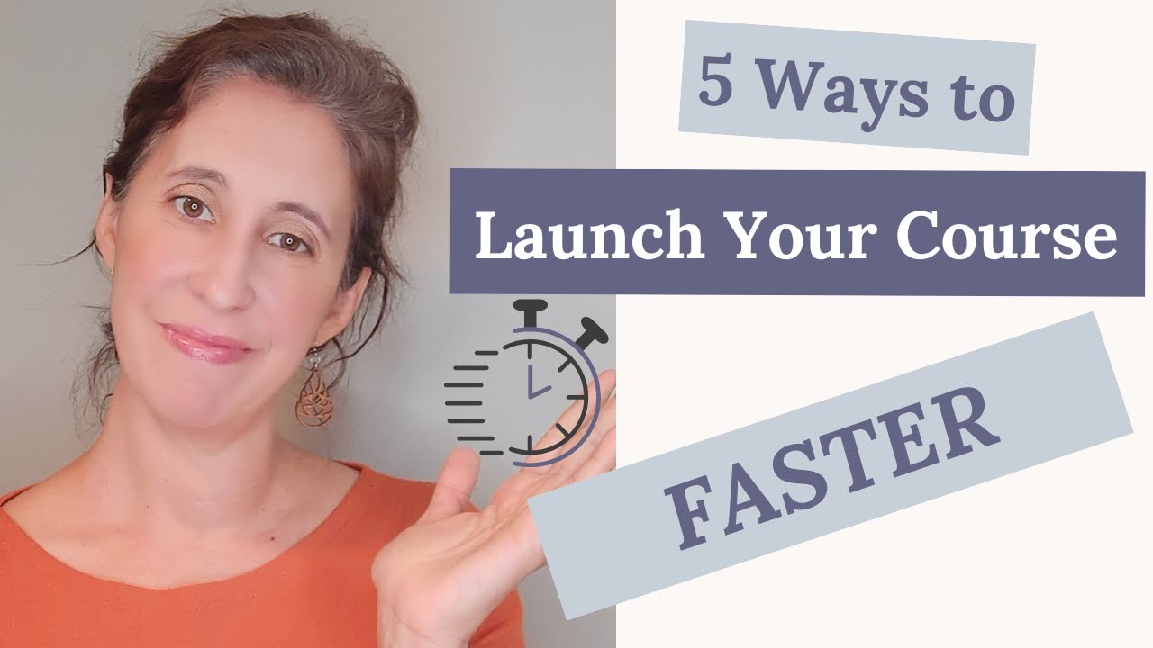5 Ways to Launch Your Online Course Faster - YouTube
