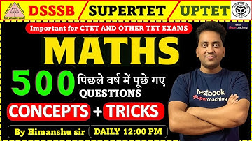 DSSSB / SUPERTET / UPTET 2023 | 500 QUESTIONS SERIES | Important Questions| Himanshu Sir