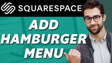 How to Add Hamburger Menu in Squarespace (Full Tutorial)