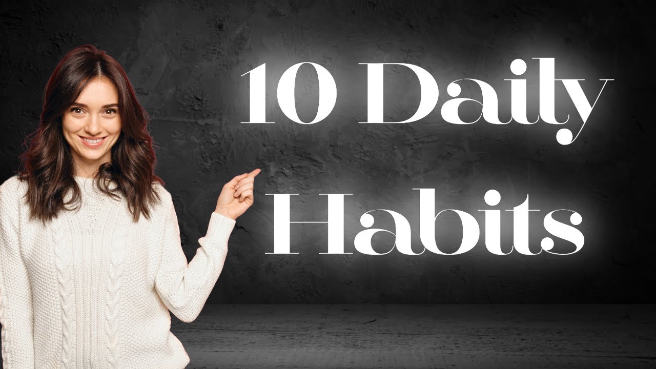 10 Daily Habits of a Virtuous Woman to Live with Purpose and Passion ...