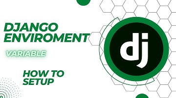 How to Setup Django Environment Variable | 2022 | Django