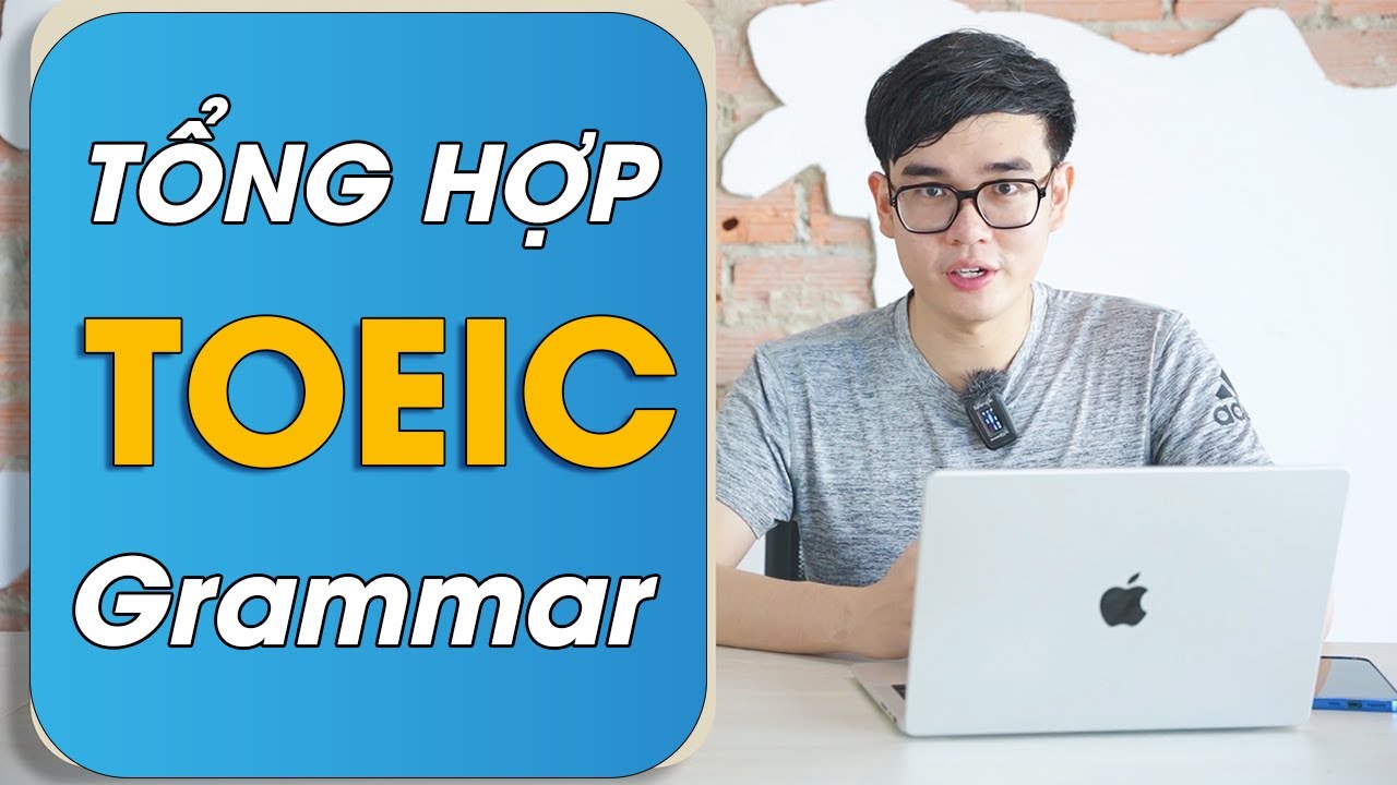 TỔNG HỢP TOÀN BỘ NGỮ PHÁP TOEIC | ANHLE TOEIC