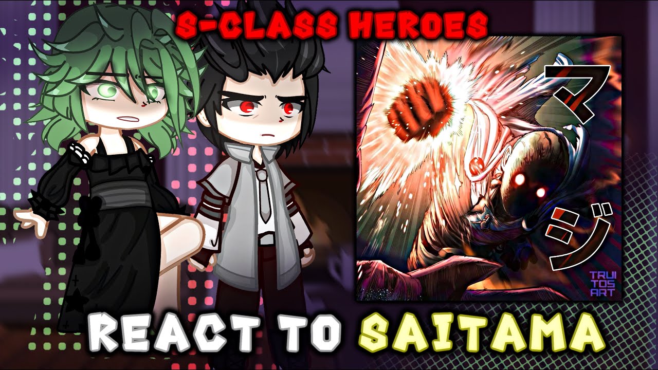 S-Class Heroes React to Saitama 💪❤️ | One Punch Man | Gacha React | US / BR