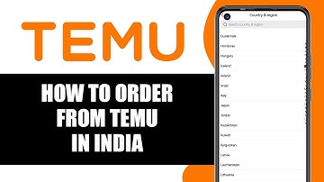 How to Order From Temu in India (2025)