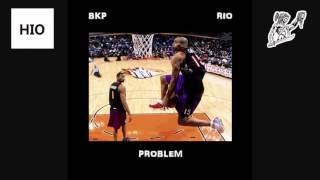 BKP & Rio - Problem