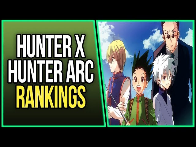 Hunter x Hunter: All Known Arcs, Ranked