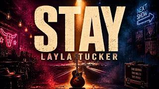 Layla Tucker - Stay (Lyrics)