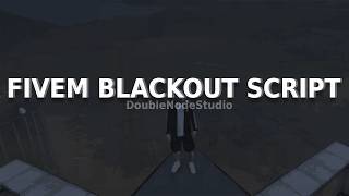 FiveM Script | Blackout