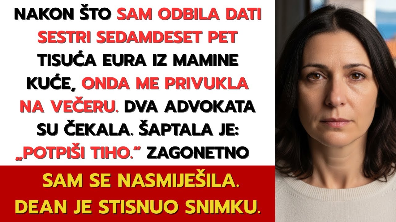 Sestra je tražila pola ostavštine za vjenčanje od sedamdeset pet tisuća eura — pa me tužila