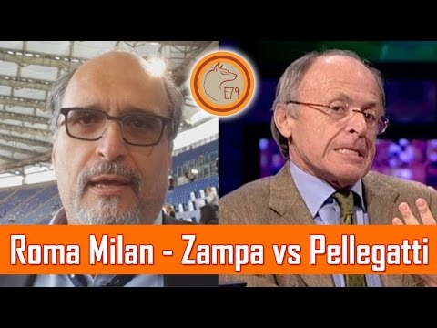 Roma VS Milan - Zampa VS Pellegatti