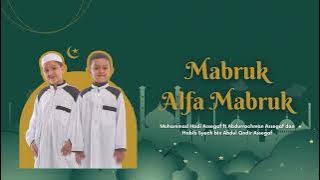 Muhammad Hadi Assegaf Ft Abdurrachman Assegaf - Mabruk Alfa Mabruk