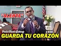 ALERTA de HOY! Guarda tu Corazón del Pecado - Pastor David Gutiérrez