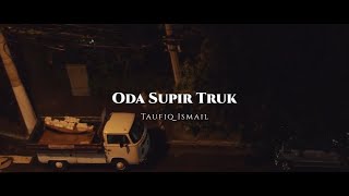 Oda Supir Truk - Puisi Taufiq Ismail