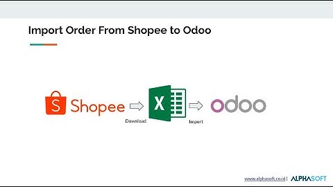 Interfacing Shopee to Odoo By Alphasoft | Odoo Indonesia