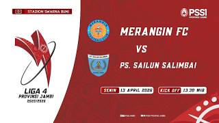 MERANGIN FC VS PS. SAILUN SALIMBAI [ PENYISIHAN GRUP LIGA 4 PIALA GUBERNUR 2026 ]