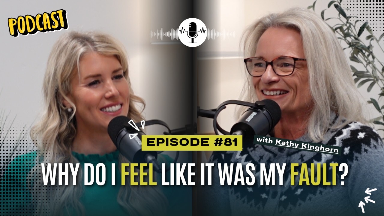 #81: I Was Sexually Assaulted… Why Do I Still Blame Myself?