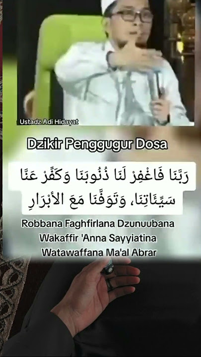 Dzikir Penggugur Dosa - Nasehat Menyentuh dari Ustadz Adi Hidayat