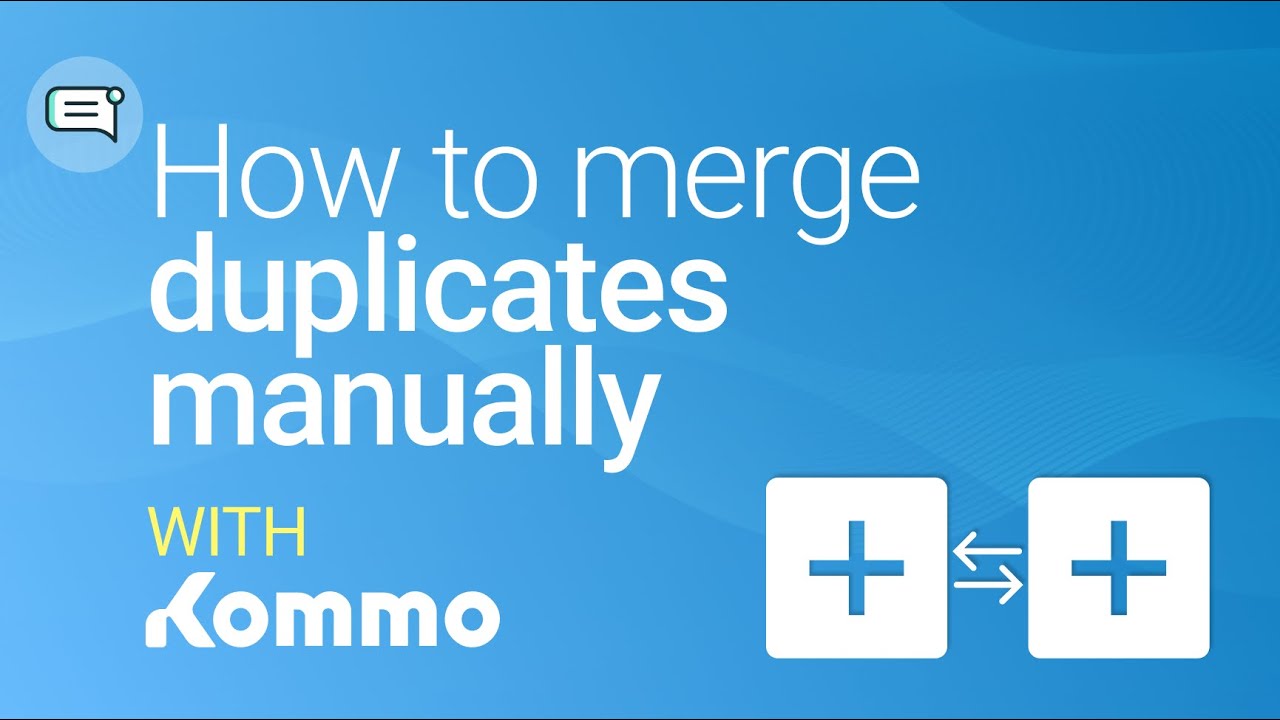 How to merge duplicates manually | Kommo - YouTube
