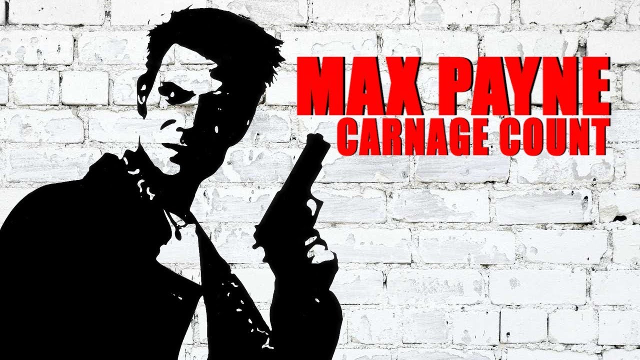 Max Payne (2001) Carnage Count