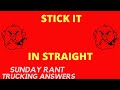 Check your work | Sunday Rant | Trucking Answers