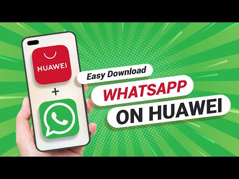 How to Download WhatsApp On Any Huawei Phone