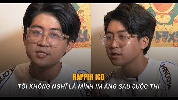 Rapper ICD: Quán quân sẽ dính lời nguyền ‘flop’